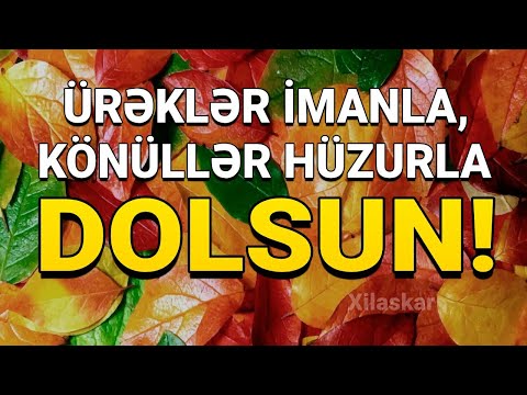 Ürəklər imanla, könüllər hüzurla dolsun - Super səhər videosu