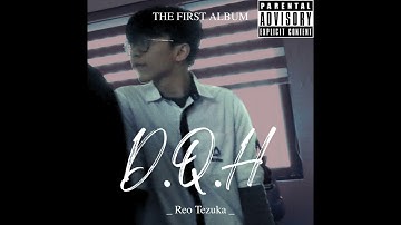 Reo Tezuka - HỒI KẾT CHO KẺ PHÁ HOẠI  ? ( Outro ) [ D.Q.H Album ]