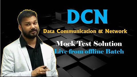 DCN | Data Communication And Network | Data Communication And Computer Network | Mock Test Solution