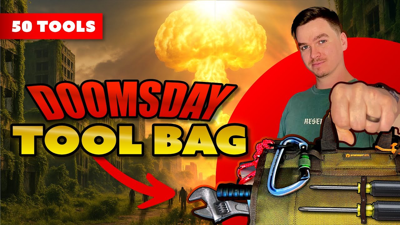 50 Items For Your Doomsday Tool Bag
