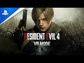 Resident Evil 4 VR - Trailer de lancement - 4K | PS VR2