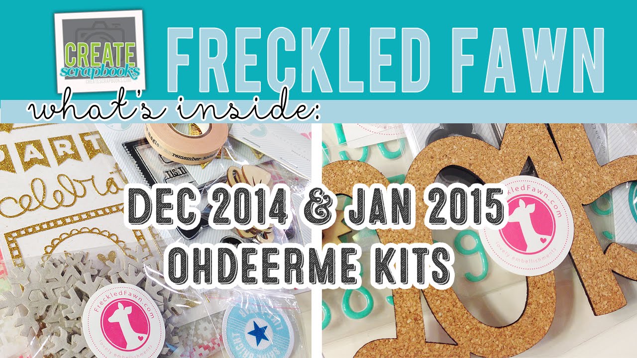 What's Inside: OHDEERME Freckled Fawn Embellishment Kit + Stamps DEC 2014 + JANUARY 2015 scrapbooking tarjetas