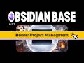 Obsidian Bases – Project Management (Video 3/4 of the Complete Series)
