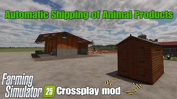 Automatic Shipping Of Animal Products / FS25 crossplay mod