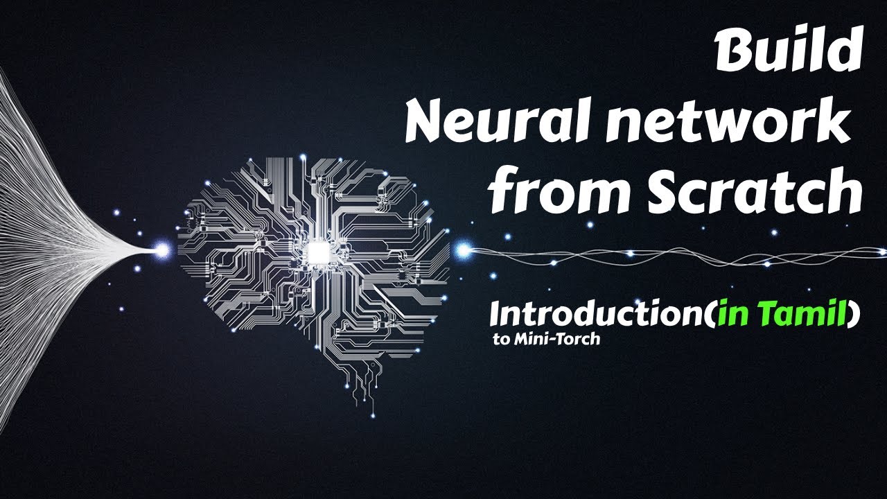 Neural Network from Scratch in Tamil 🔥 | Part 1: Introduction to Mini ...