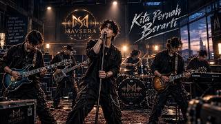KITA PERNAH BERARTI — MAVSERA MUSIC |  Lyric Video