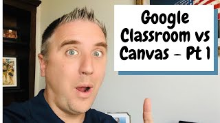 Google Classroom vs Canvas - Which is Better? - Part 1 Profile