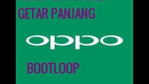 CARA FLASH OPPO R827 BOOTLOOP/GETAR PANJANG