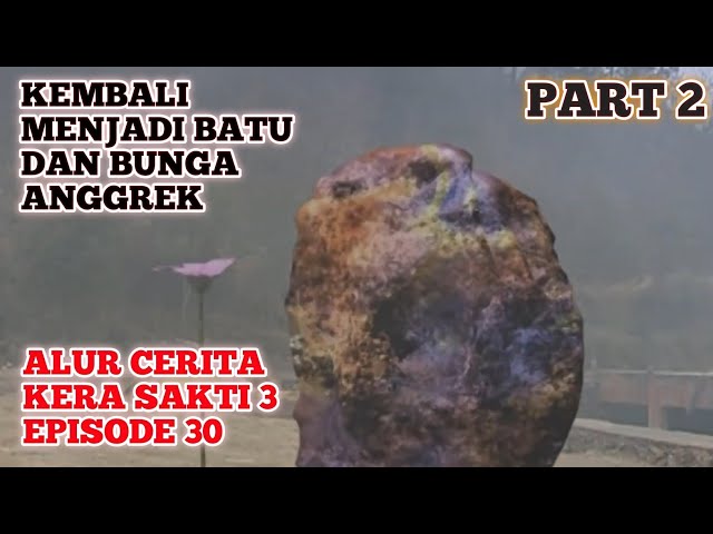 KERA SAKTI 3 TAMAT | Seluruh Alur Cerita Film - KERA SAKTI 3 (2002) Episode 30 Part 2 class=