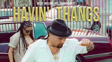 Dezzy Hollow - Havin