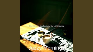 Superlative No Drums Jazz - Vibe for Quarantine