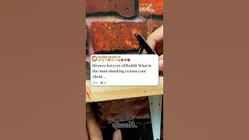 What is the most shocking reason your client filed for divorce🤯💔 #redditstories