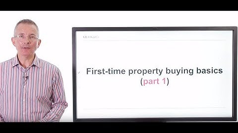 Killik Explains: Property Buying Basics - Part 1