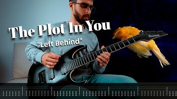 The Plot In You - Left Behind | Guitar Cover + Screen TAB (New Song 2023)