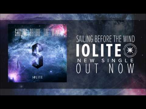 Sailing Before The Wind - Iolite (Official Audio)  [Single Ver.]