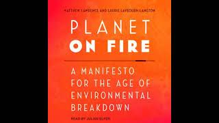 Planet on Fire: A Manifesto for the Age of Environmental Breakdown