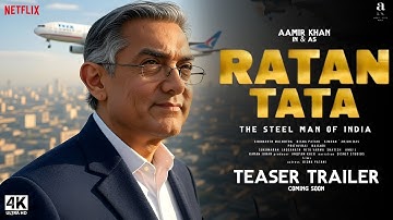 RATAN TATA - Trailer | Aamir Khan As Ratan Tata | Neeraj Pandey | New Movies Trailers 2025