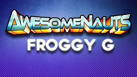 Awesomenauts Gameplay With Nish | Froggy G
