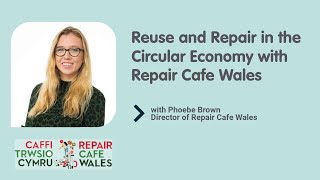 CEIC Webinar: Reuse and Repair in the Circular Economy