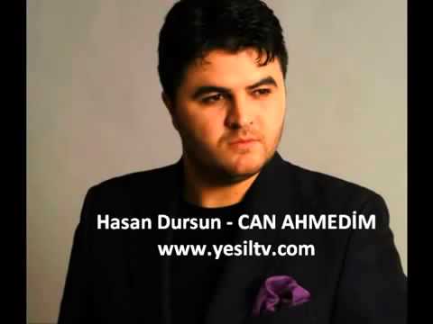 Hasan Dursun   Can Ahmedim