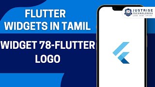 Widget 78 Flutter Logo  | Flutter Widget In Tamil  | Just Rise Academy