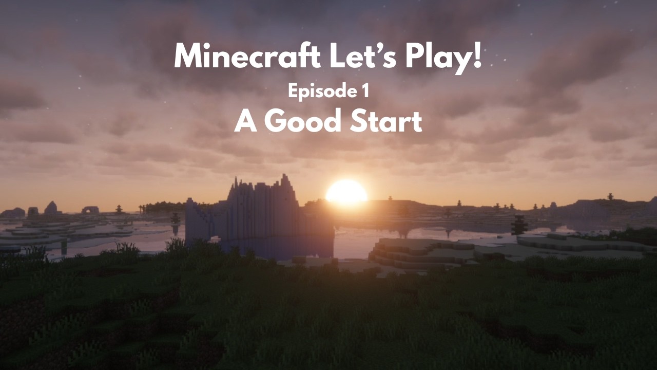 A Good Start [1] - Minecraft Let's Play Survival - YouTube