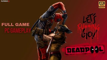 DEADPOOL Full Game Walkthrough (No Commentary) | 4K 60FPS Ultra Realistic PC Gameplay