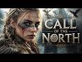 CALL OF THE NORTH ⚔️ Nordic Viking Music | Powerful Warrior Songs & Battle Chants 🛡️