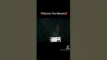 Stannis The Mannis