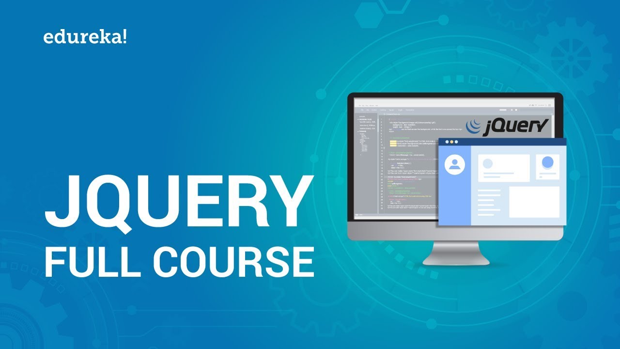 jqury  New 2022  jQuery Full Course | jQuery Tutorial For Beginners | jQuery Certification Training | Edureka