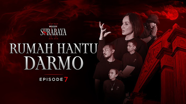 RUMAH HANTU DARMO – SPECIAL SURABAYA II [ EPS.7 ]