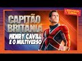 CAPITÃO BRITÂNIA | HENRY CAVILL e o MULTIVERSO MARVEL (ORIGEM)