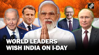 77th Independence Day: World leaders including POTUS Biden, Prez Putin wish India