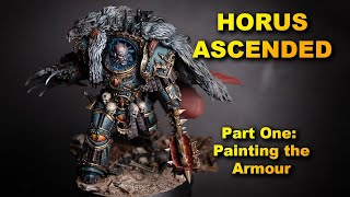 NEW Horus Ascended! Part 1: Painting the Armour