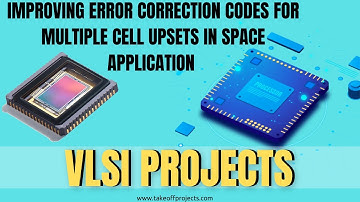 Improving Error Correction Codes for Multiple Cell Upsets In Space Application | Xilinx Vivado