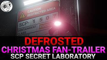 DEFROSTED NIGHT | SCP: Secret Laboratory FAN-Trailer | Christmas Update 2025