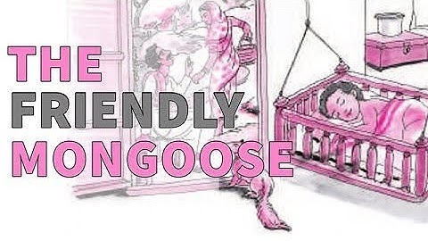 The Friendly Mongoose- Class 6 English Chapter 2 NCERT CBSE BOARD Full Chapter in one video