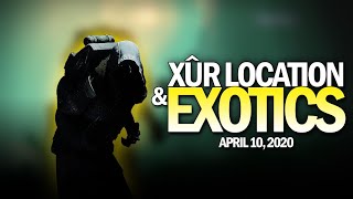Xur Location & Exotics 4-10-20 April 10, 2020 Destiny 2
