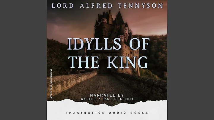 Idylls Of The King: Gareth And Lynette (Part 1)
