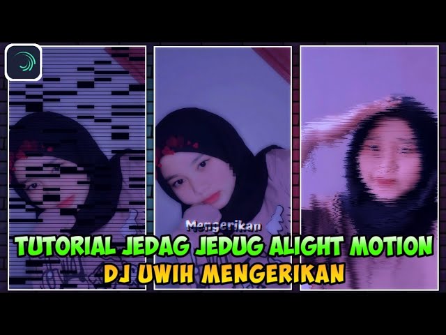 Tutorial Jedag Jedug Alight Motion || Dj Uwih Mengerikan class=