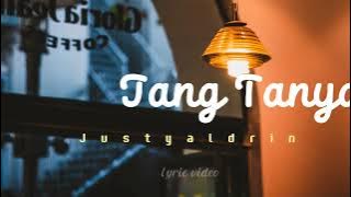JANG TANYA - JUSTY ALDRIN (VIDEO LYRIC)
