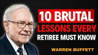 Famous Warren Buffett: 10 Brutal Lessons Every Retiree Must Know. Wealth