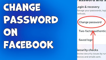 How To Change Password On Facebook: Step-by-Step Guide