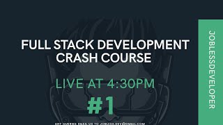 Introduction to Crash Course | Jobless Developer