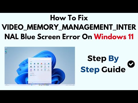 How To Fix VIDEO_MEMORY_MANAGEMENT_INTERNAL Blue Screen Error On Windows 11
