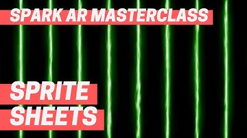 Spark AR - Sprite Sheets (Masterclass Chapter 9)