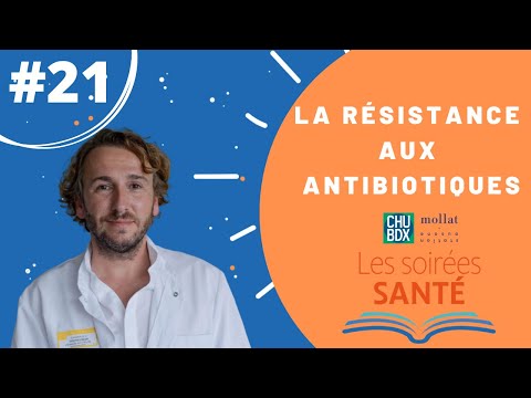 Soirée Santé #21 - La résistance aux antibiotiques / Pr Charles Cazanave