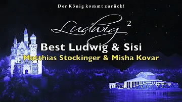 Ludwig 2 Musical - Matthias Stockinger & Misha Kovar BEST LUDWIG & SISI 4 ever