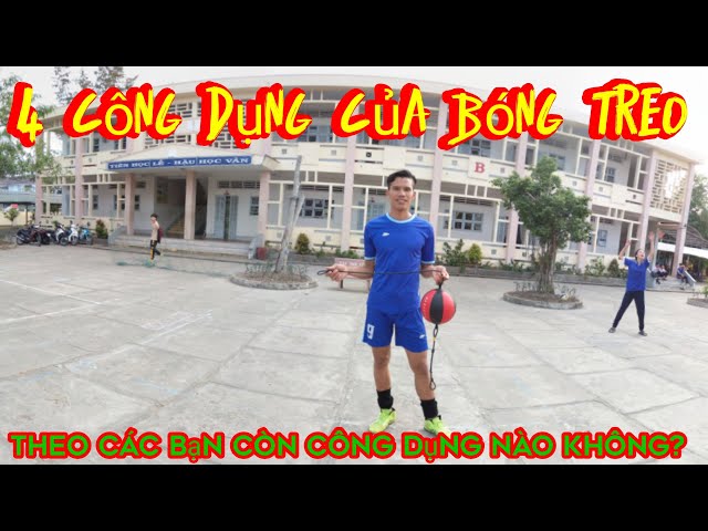 4 Công Dụng Của Bóng Treo ( Theo Các Bạn Còn Công Dụng Nào Nữa) class=