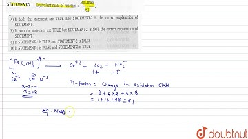 STATEMENT-1 : `[Fe(CN)_(6)]^(4) to Fe^(3+)+CO_(2)+NO_(3)^(-)`, the equivalent mass of reactant i...